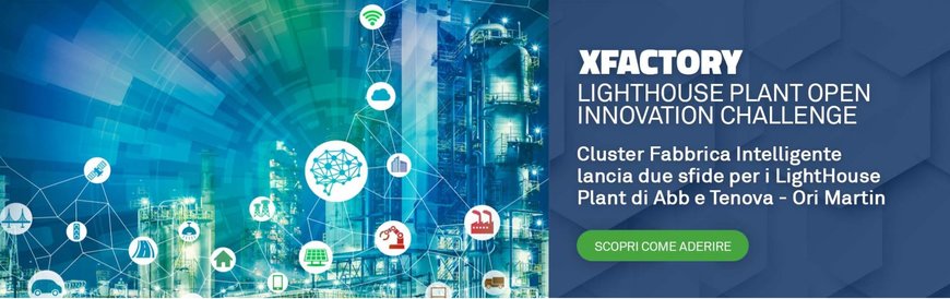 XFACTORY OPEN INNOVATION CHALLENGE: CFI, ABB E TENOVA ORI-MARTIN CERCANO START-UP E PMI